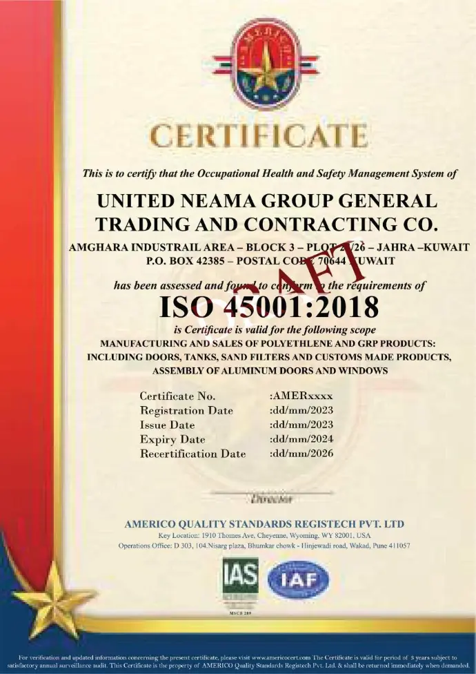 ISO 45001:2018 Health & Safety Certification | Neama Group Industrial Engineering & Manufacturing Excellence United Neama Group ISO 45001:2018 Occupational Health & Safety Management Certificate - Elite Industrial Safety Protocols for High-Capacity Water Tanks, Factory Plants, Oil & Gas Chemical Storage Solutions in Kuwait